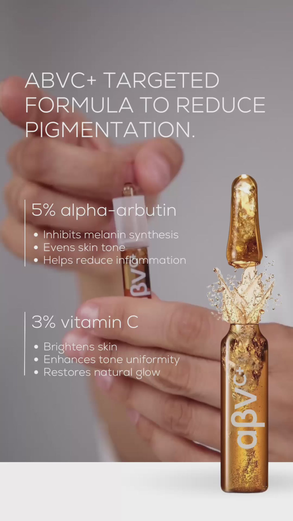 αβVC⁺ Smart Ampoules —  to treat stubborn dark spots at a professional level, right at home.